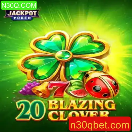 Descubra as Emoções do Jogo 20BlazingClover
